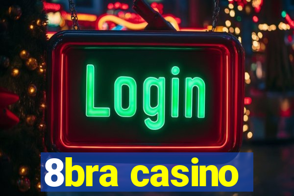 8bra casino